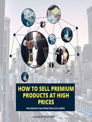 cover image of How to Sell Premium Products at High Prices
